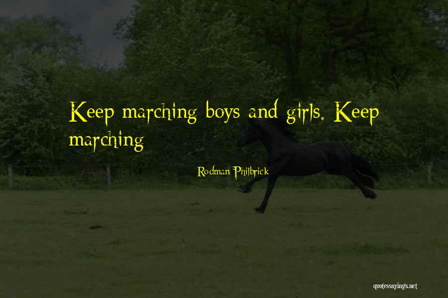 Marching Quotes By Rodman Philbrick Marching Quotes By Rodman Philbrick