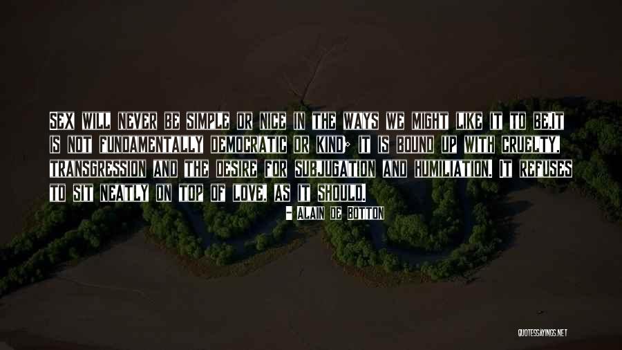 Marchingorder Quotes By Alain De Botton Marchingorder Quotes By Alain De Botton