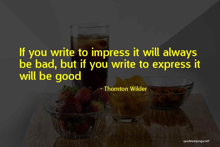 Marchingorder Quotes By Thornton Wilder Marchingorder Quotes By Thornton Wilder