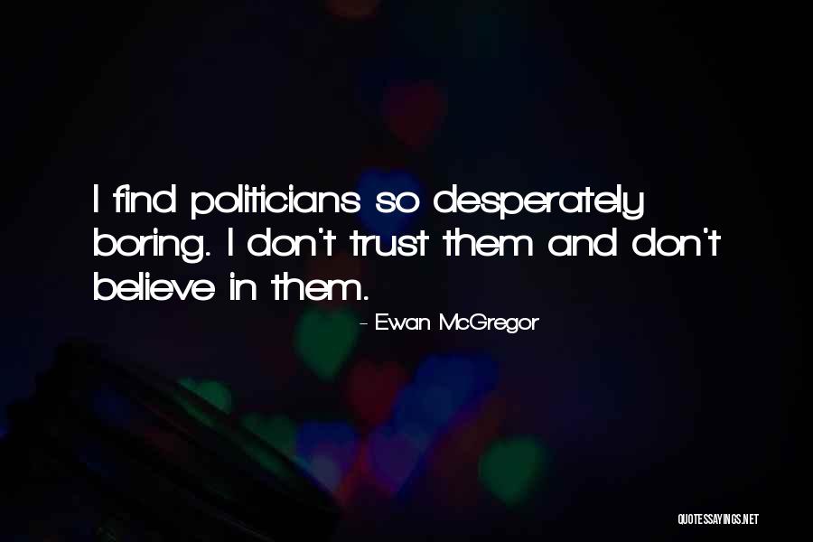 Marchington River Quotes By Ewan McGregor Marchington River Quotes By Ewan McGregor