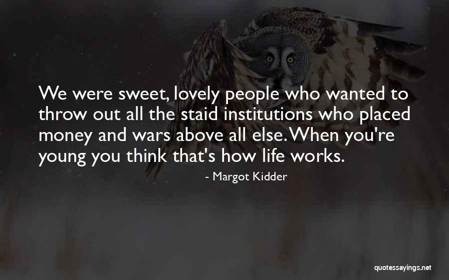 Marchioness Home Quotes By Margot Kidder Marchioness Home Quotes By Margot Kidder