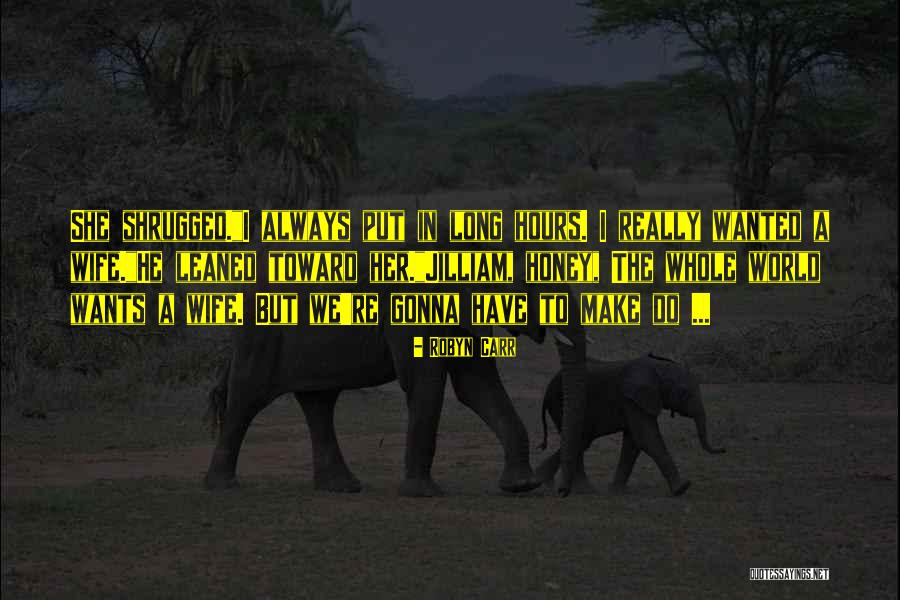 Marchitar Sinonimo Quotes By Robyn Carr Marchitar Sinonimo Quotes By Robyn Carr