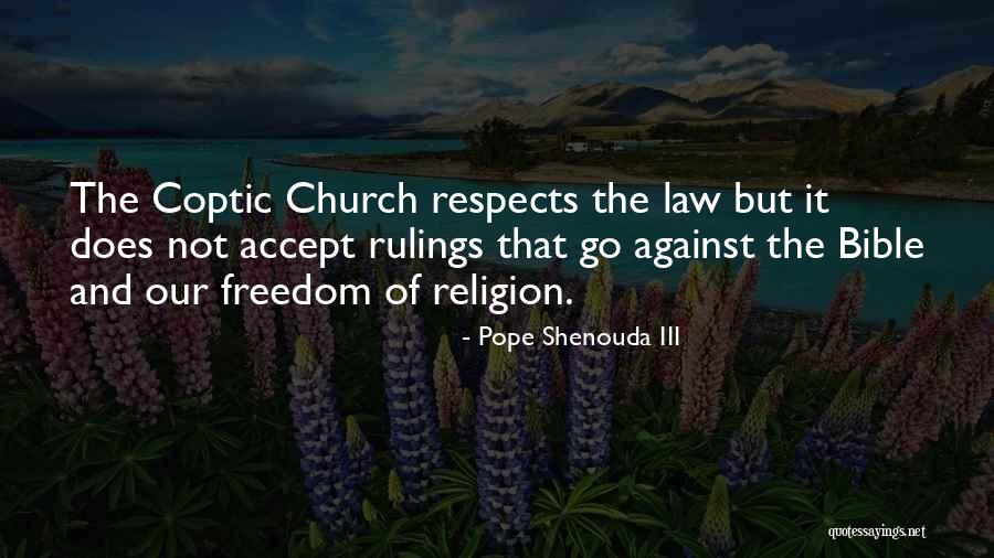 Marchwicki Associates Quotes By Pope Shenouda III Marchwicki Associates Quotes By Pope Shenouda III