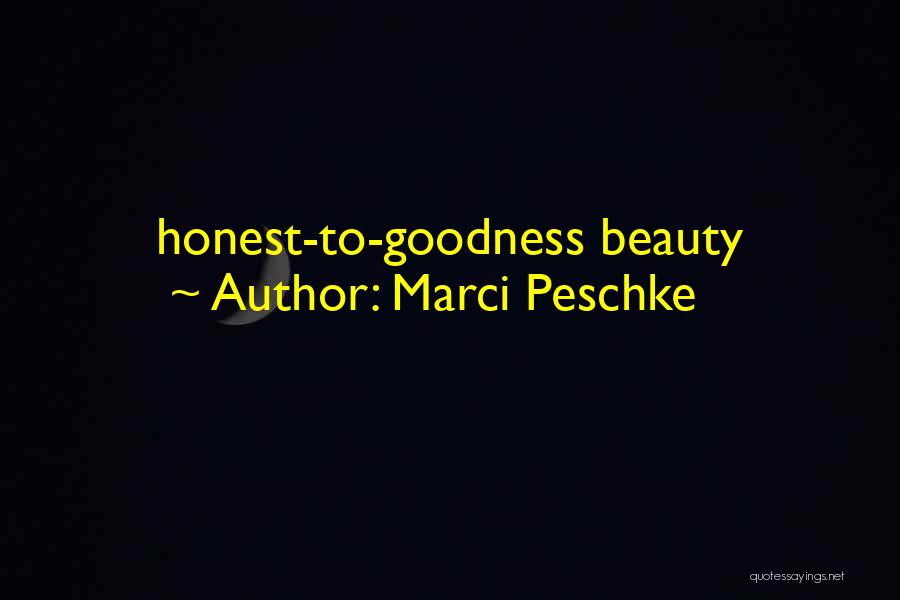 Marci Peschke Quotes 1231988