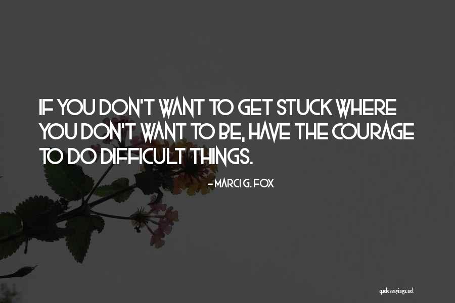 Marci Quotes By Marci G. Fox Marci Quotes By Marci G. Fox