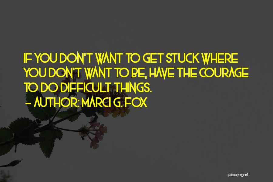 Marci X Quotes By Marci G. Fox