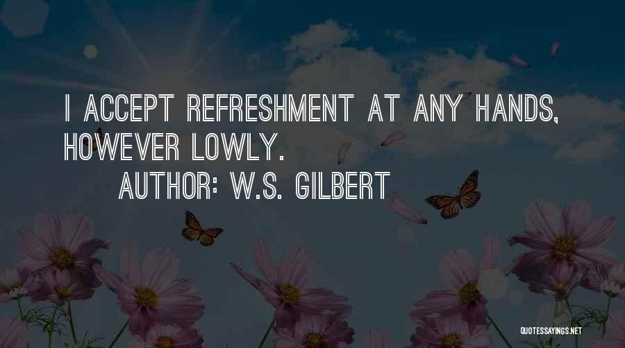 Marcia Baldwin Quotes By W.S. Gilbert