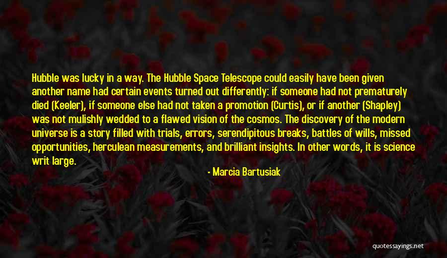 Marcia Bartusiak Quotes 1856711 Marcia Bartusiak Quotes 1856711