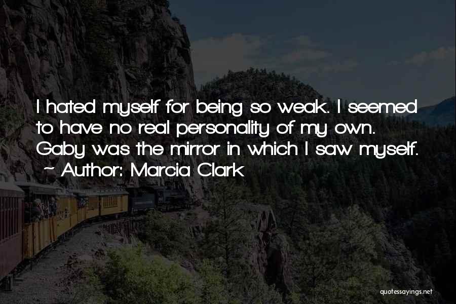 Marcia Clark Quotes 668163