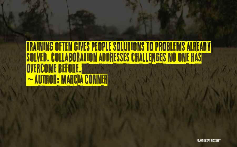 Marcia Conner Quotes 809721 Marcia Conner Quotes 809721