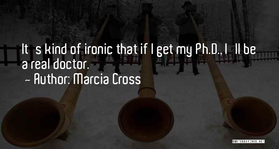 Marcia Cross Quotes 1156255