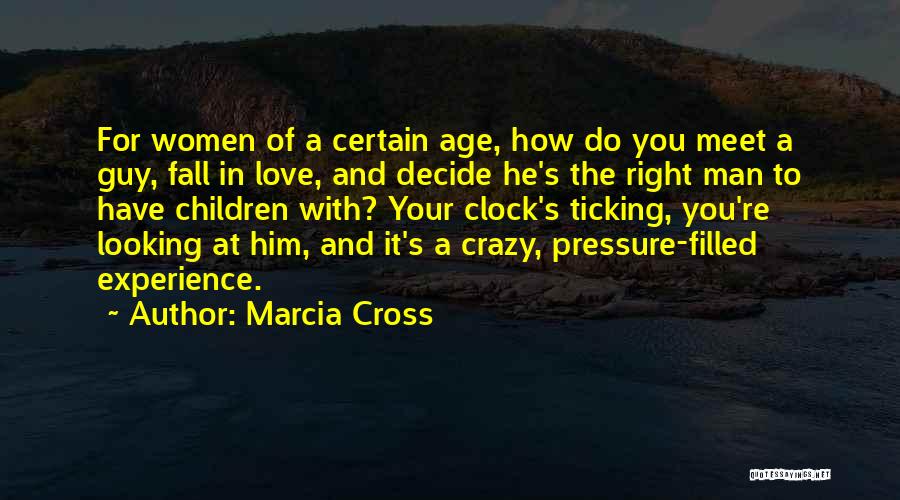 Marcia Cross Quotes 651024