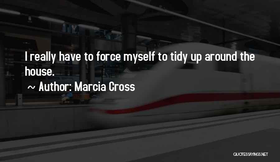 Marcia Cross Quotes 950817