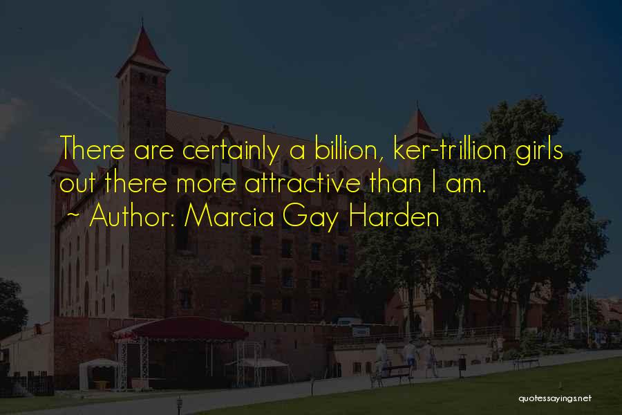 Marcia Gay Harden Quotes 1111774