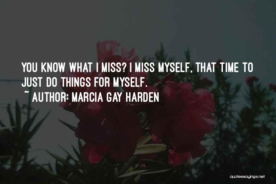 Marcia Gay Harden Quotes 1137735