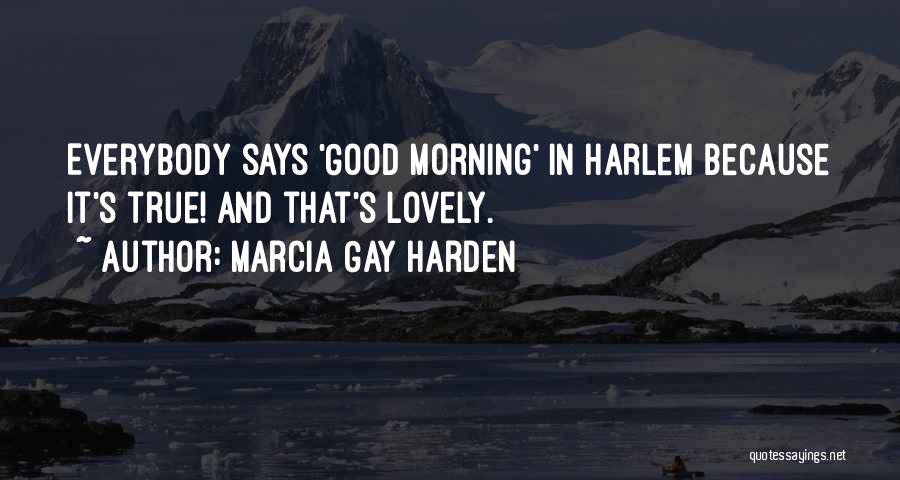 Marcia Gay Harden Quotes 1161077