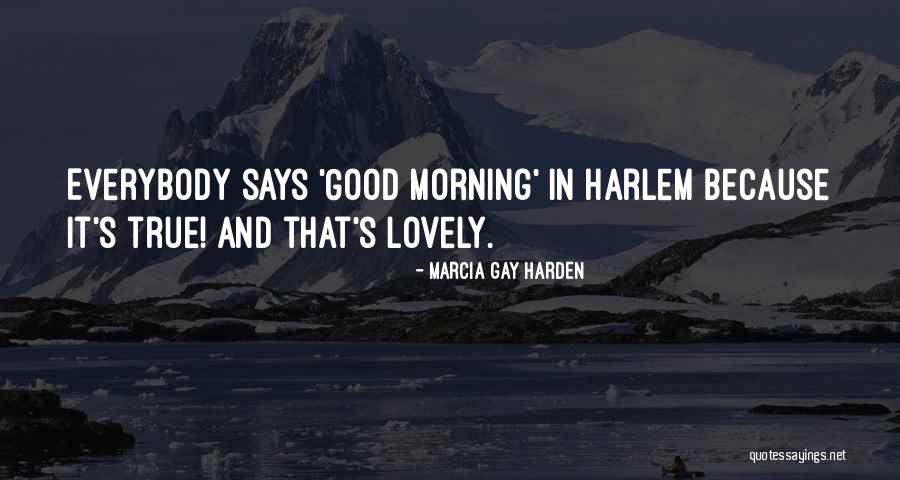 Marcia Gay Harden Quotes 1161077