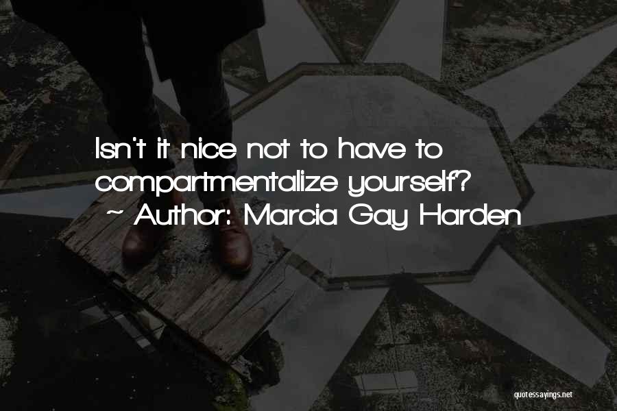 Marcia Gay Harden Quotes 1360497