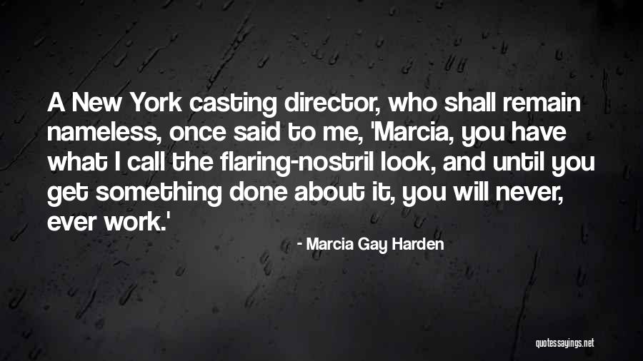 Marcia Gay Harden Quotes 1673389