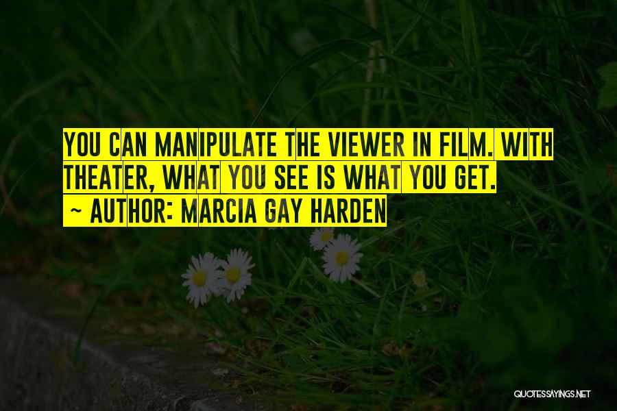 Marcia Gay Harden Quotes 81940