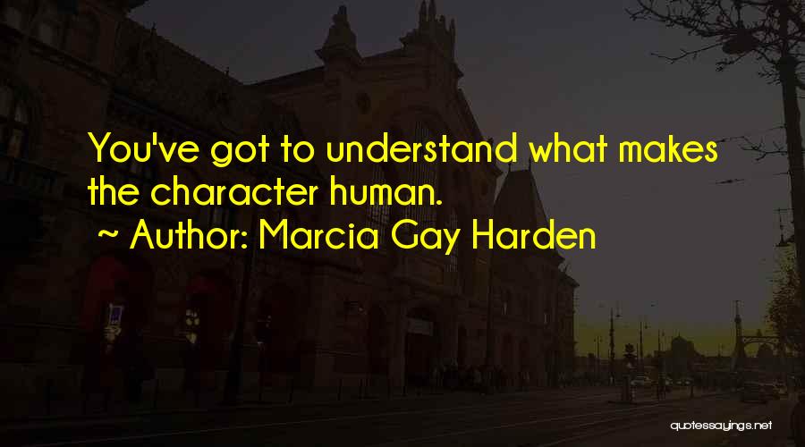 Marcia Gay Harden Quotes 89992