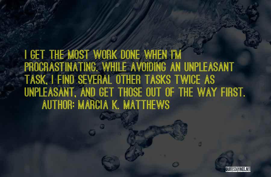 Marcia K. Matthews Quotes 2011697