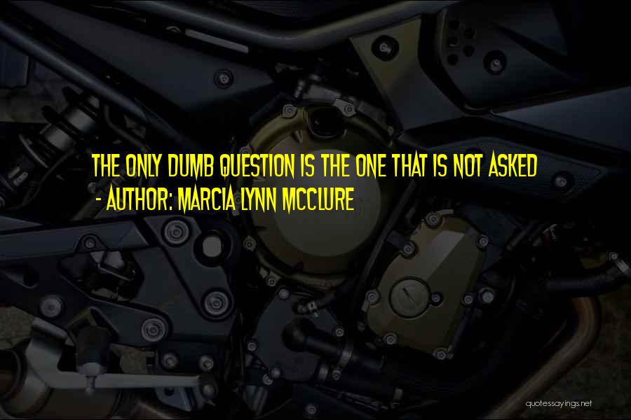 Marcia Lynn McClure Quotes 384195