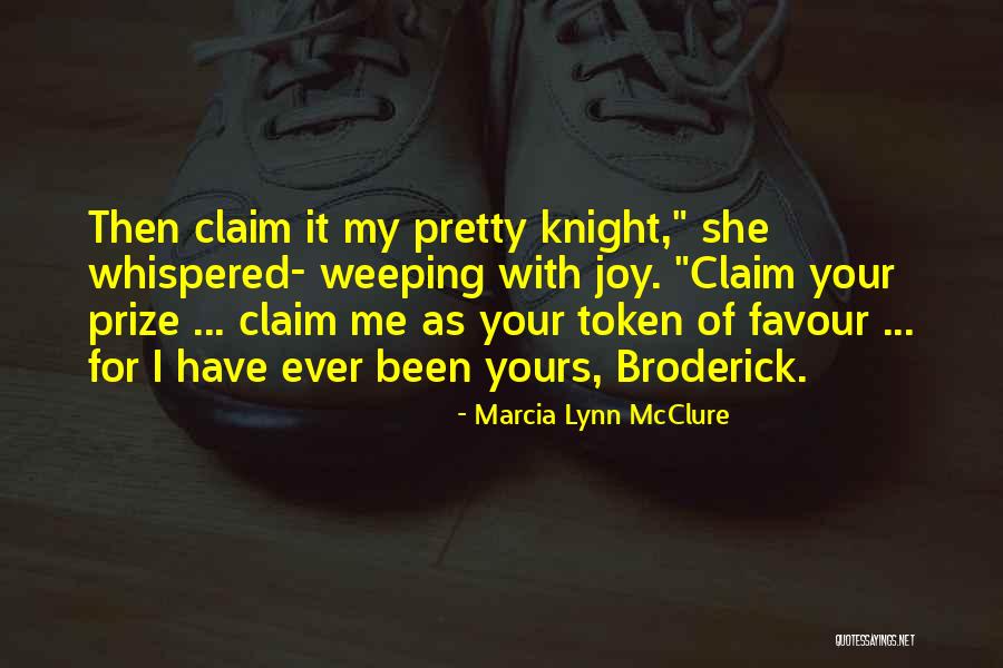 Marcia Mcclure Quotes By Marcia Lynn McClure Marcia Mcclure Quotes By Marcia Lynn McClure