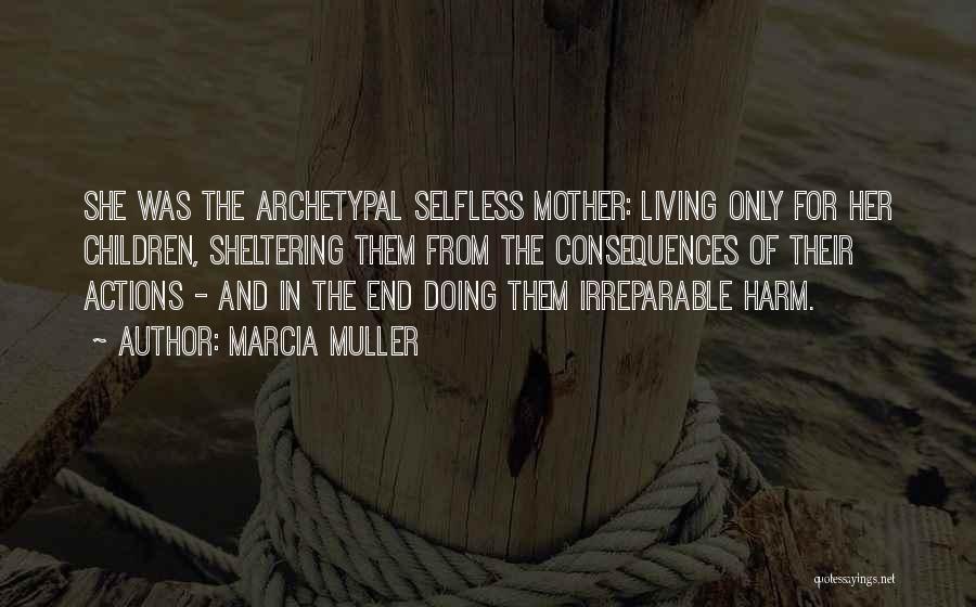 Marcia Muller Quotes 220997