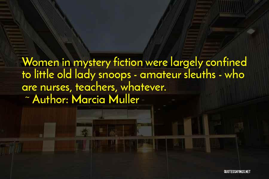 Marcia Muller Quotes 627864