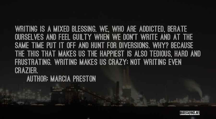 Marcia Preston Quotes 188152