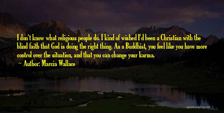 Marcia Wallace Quotes 1567229