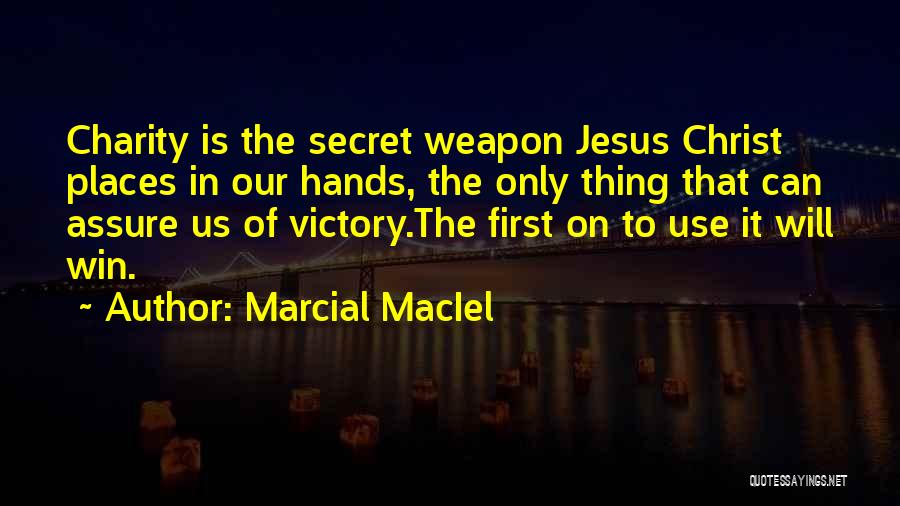 Marcial MacIel Quotes 249667