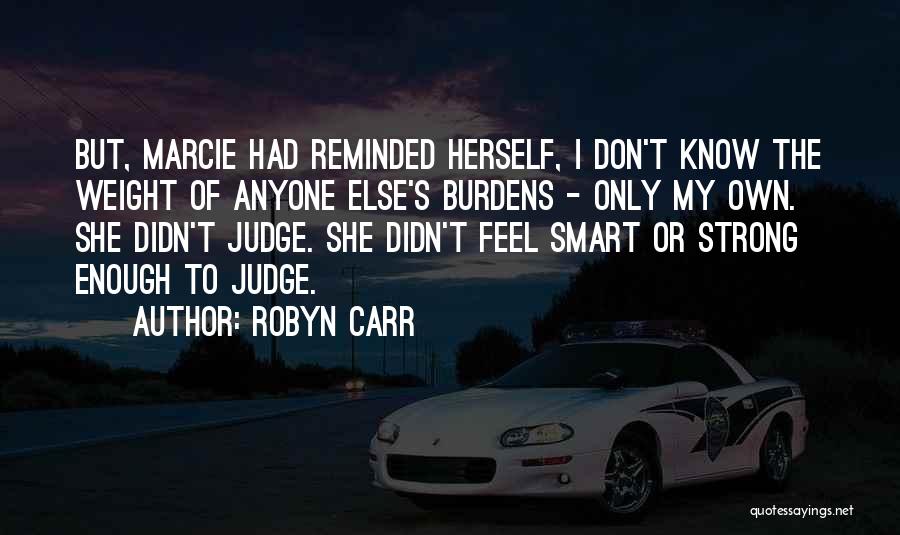 Marcie Quotes By Robyn Carr