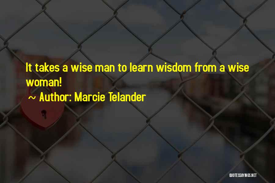 Marcie Telander Quotes 996064