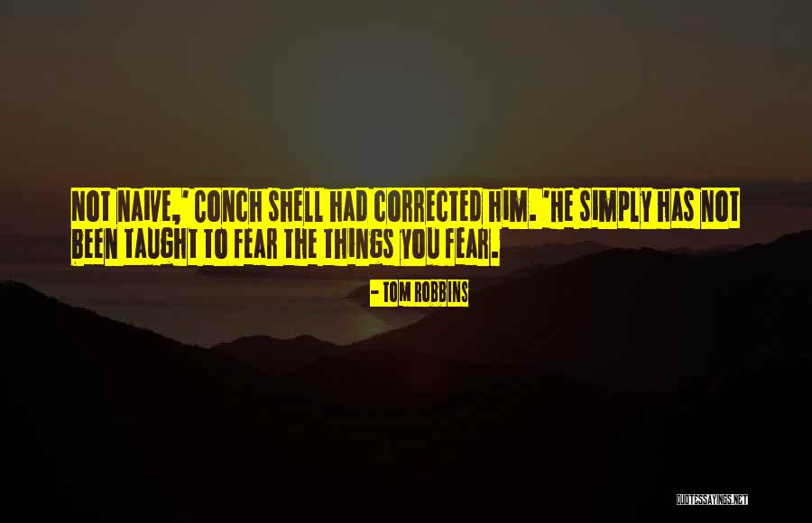 Marcigliano Campise Quotes By Tom Robbins Marcigliano Campise Quotes By Tom Robbins