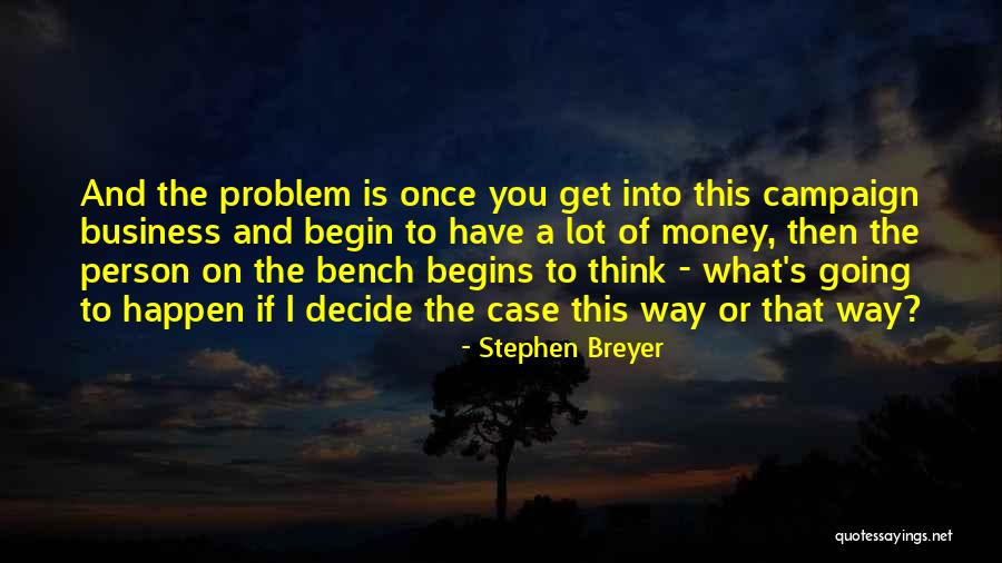 Marcil Vanessa Quotes By Stephen Breyer Marcil Vanessa Quotes By Stephen Breyer