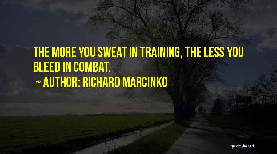 Marcinko Quotes By Richard Marcinko