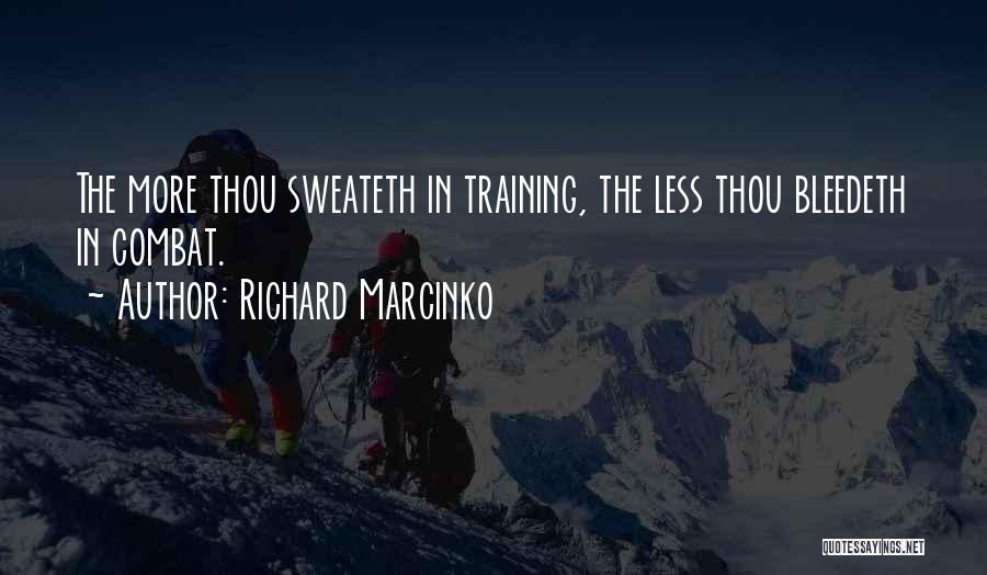 Marcinko Quotes By Richard Marcinko