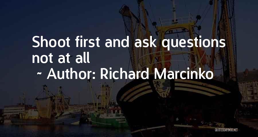 Marcinko Quotes By Richard Marcinko