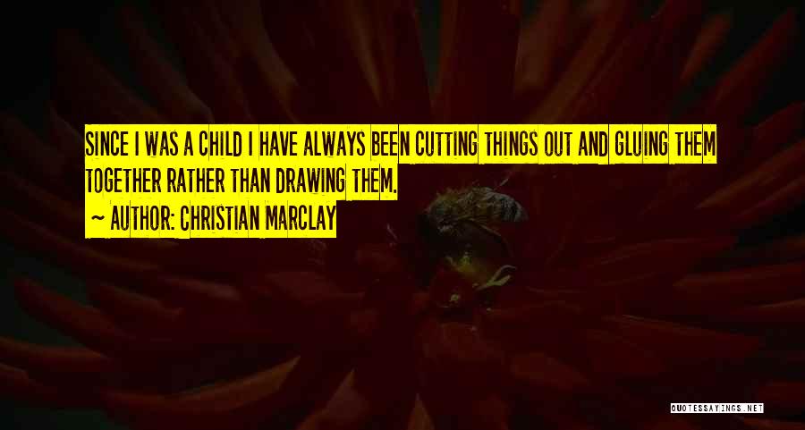 Marclay Quotes By Christian Marclay