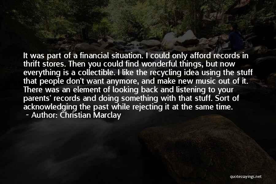 Marclay Quotes By Christian Marclay