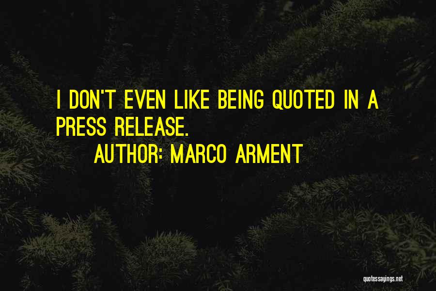 Marco Arment Quotes 1154557