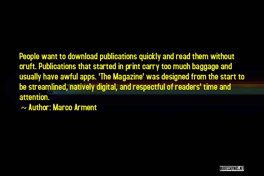 Marco Arment Quotes 1582511