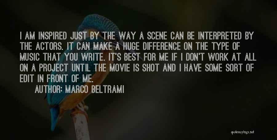 Marco Beltrami Quotes 193421