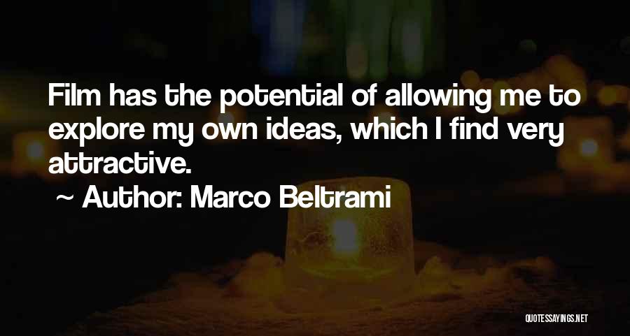 Marco Beltrami Quotes 2084853