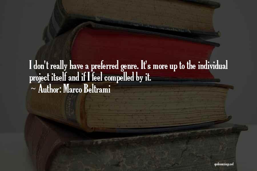 Marco Beltrami Quotes 354187