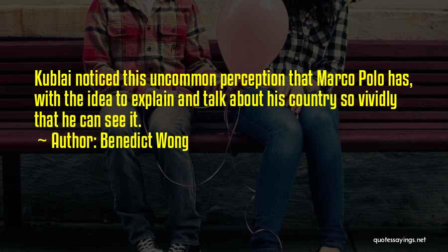 Marco D'aviano Quotes By Benedict Wong