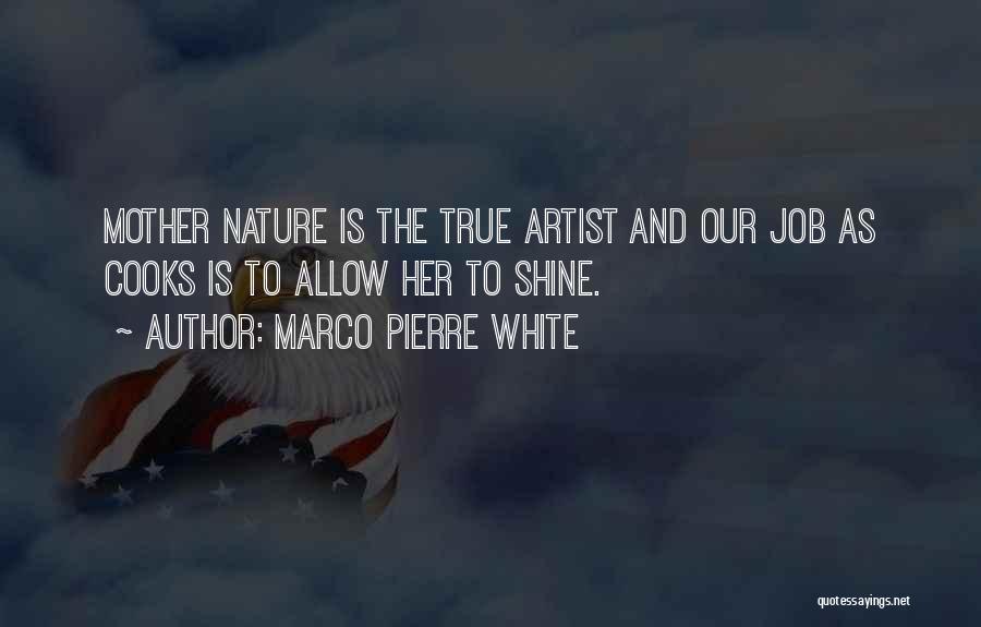 Marco Pierre White Quotes 2206313