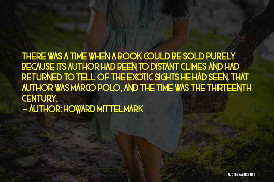 Marco Polo Best Quotes By Howard Mittelmark